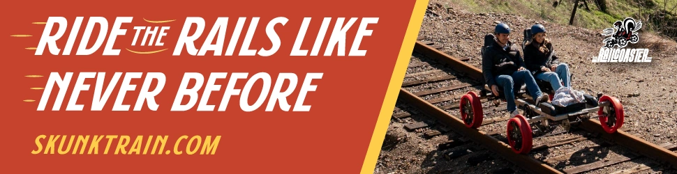 Promotional ad: “RIDE THE RAILS LIKE NEVER BEFORE” and “SKUNKTRAIN.COM,” with riders on a rail cart.